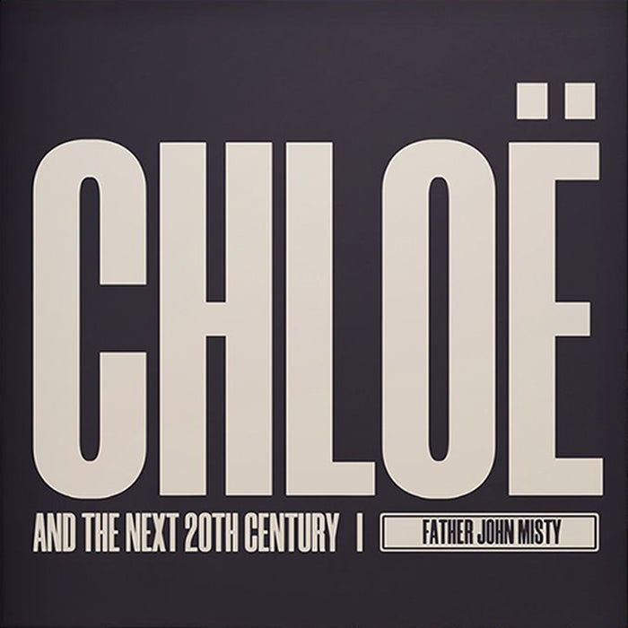 Father John Misty – Chloë And The Next 20th Century (Box Set)