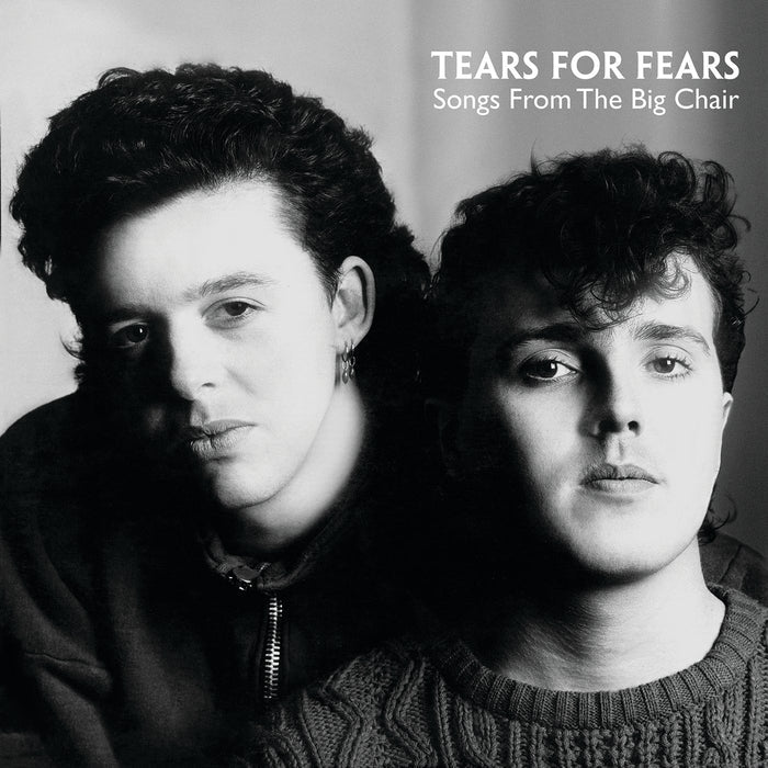 Songs From The Big Chair – Tears For Fears
