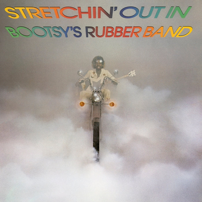 Bootsy's Rubber Band – Stretchin' Out In Bootsy's Rubber Band