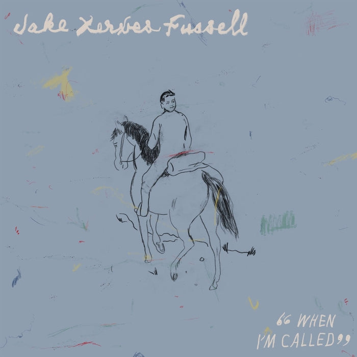 Jake Xerxes Fussell – When I'm Called