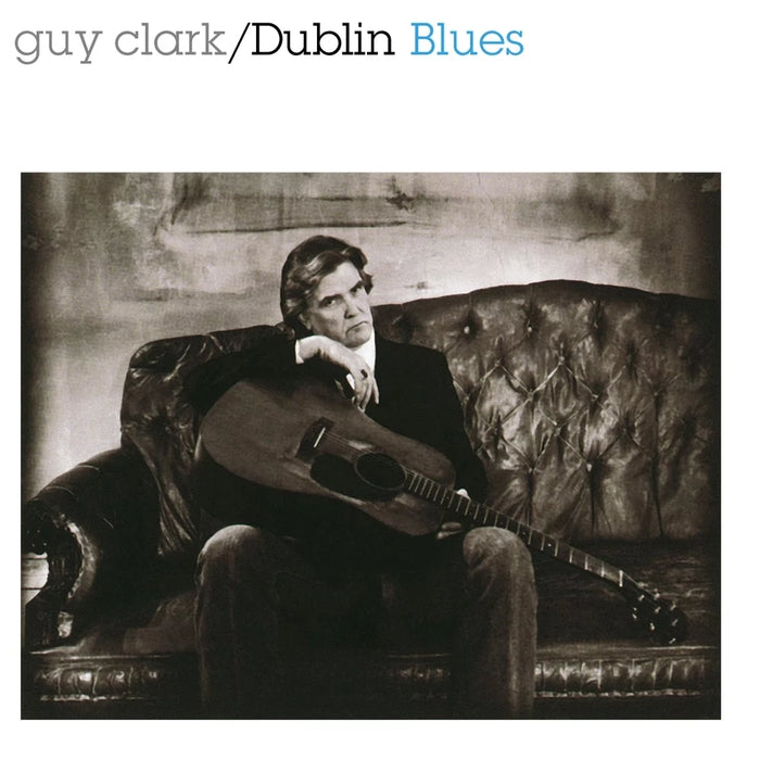 Guy Clark – Dublin Blues