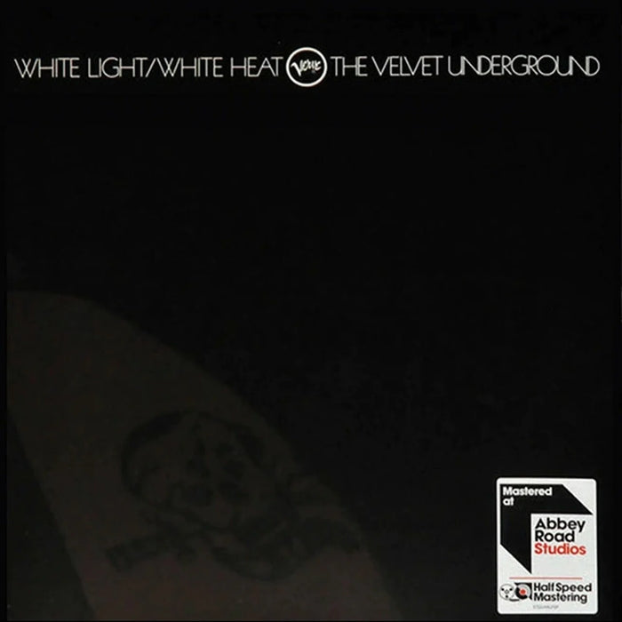 The Velvet Underground – White Light/White Heat (Abbey Road Half Speed Master)
