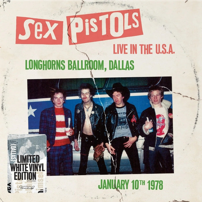 Sex Pistols – Live In The U.S.A (Longhorns Ballroom, Dallas) January 10th 1978