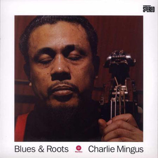 Charles Mingus – Blues & Roots