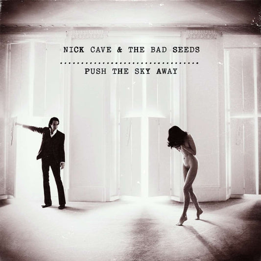 Nick Cave & The Bad Seeds – Push The Sky Away