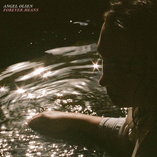 Angel Olsen – Forever Means  (Baby Pink Vinyl)