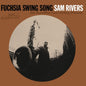 Sam Rivers – Fuchsia Swing Song (Blue Note Classic)