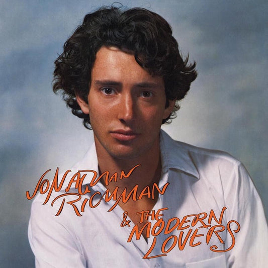 Jonathan Richman & The Modern Lovers – Jonathan Richman & The Modern Lovers