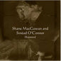 Shane MacGowan, Sinéad O'Connor – Haunted