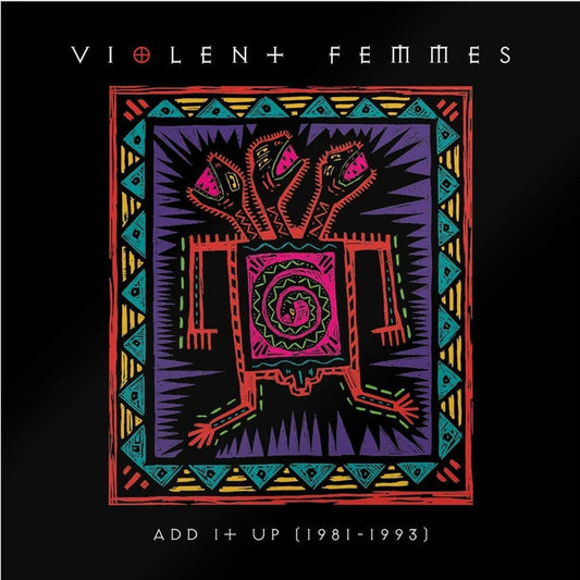 Violent Femmes – Add It Up (1981-1993) (2xLP)