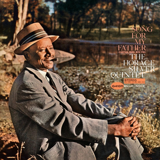 The Horace Silver Quintet – Song For My Father (Cantiga Para Meu Pai) (Blue Note Classic Series)