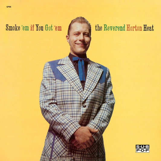 Reverend Horton Heat – Smoke 'Em If You Got 'Em