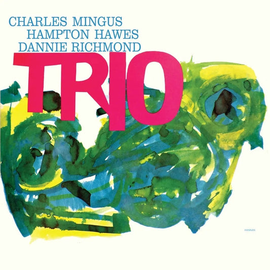 Charles Mingus, Hampton Hawes, Dannie Richmond – Mingus Three (2xLP)