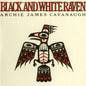 Archie James Cavanaugh – Black And White Raven