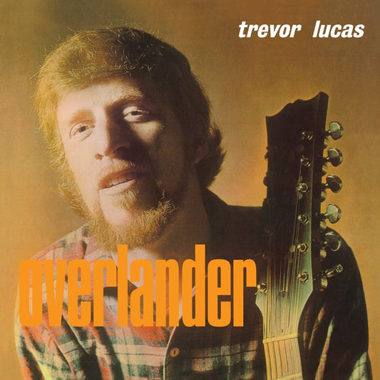 Trevor Lucas – Overlander (Orange Vinyl)