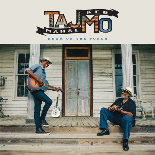Taj Mahal, Keb' Mo' – Room On The Porch