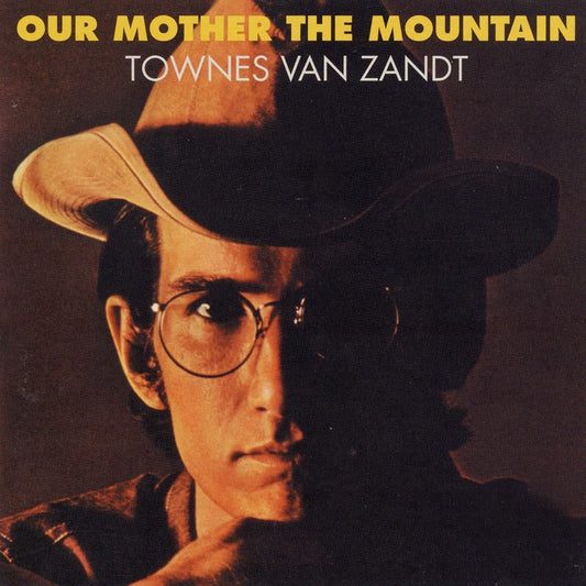 Our Mother The Mountain – Townes Van Zandt