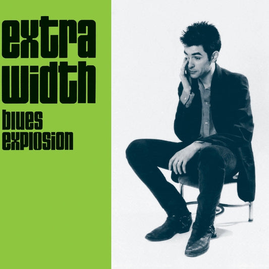 The Jon Spencer Blues Explosion – Extra Width