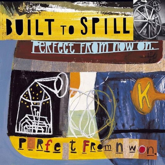Built To Spill – Perfect From Now On (2xLP)