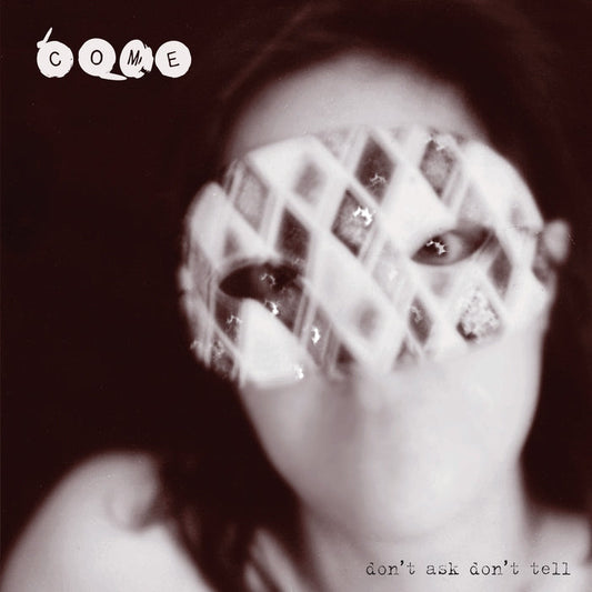 Come – Don't Ask Don't Tell (2xLP)