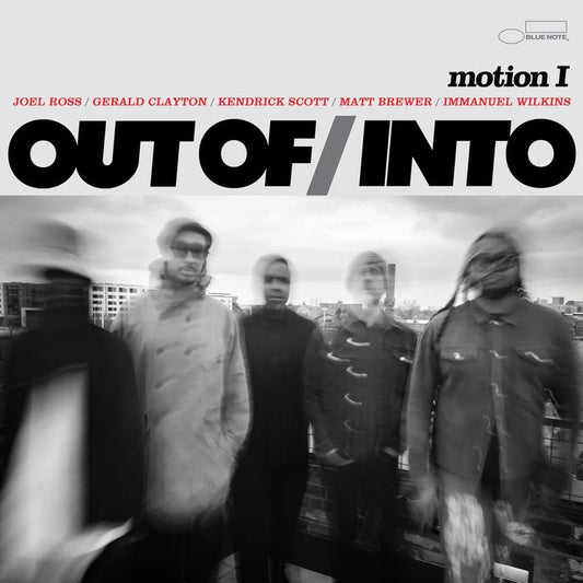 Out Of / Into – Motion I (Blue Note)