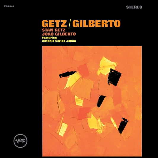 Getz / Gilberto – Stan Getz, João Gilberto, Antonio Carlos Jobim
