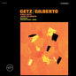Getz / Gilberto – Stan Getz, João Gilberto, Antonio Carlos Jobim