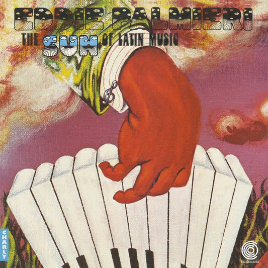 Eddie Palmieri – The Sun Of Latin Music