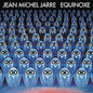 Jean-Michel Jarre – Equinoxe