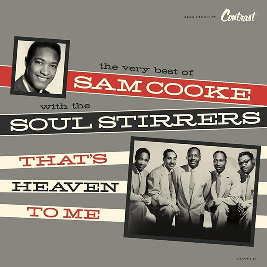 Sam Cooke & The Soul Stirrers – That’s Heaven To Me