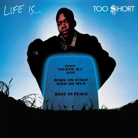 Too Short – Life Is...Too $hort