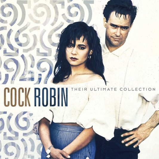 Cock Robin – Their Ultimate Collection