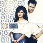 Cock Robin – Their Ultimate Collection
