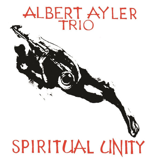 Albert Ayler Trio – Spiritual Unity