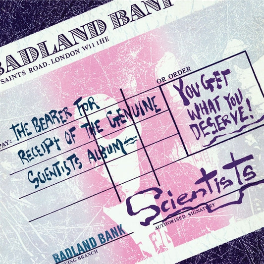 The Scientists – You Get What You Deserve!