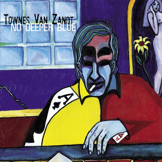 Townes Van Zandt – No Deeper Blue