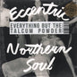 Various – Eccentric Northern Soul