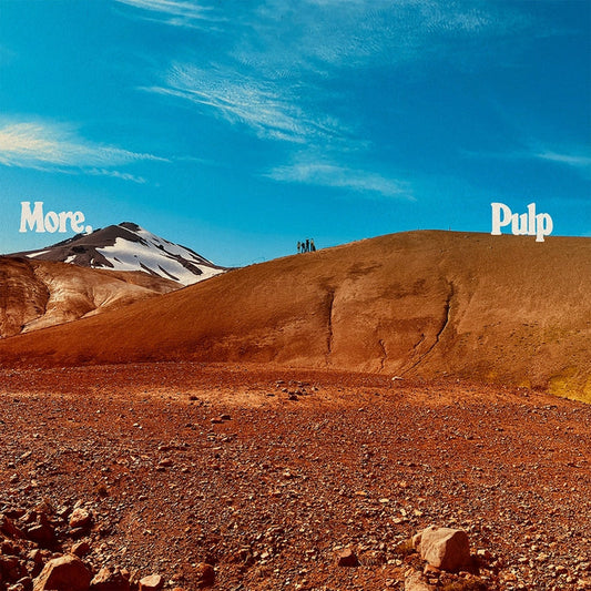 Pulp – More. (Indie Exclusive 'Sky Blue Thinking' Vinyl)