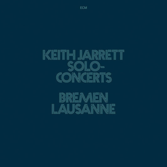 Keith Jarrett – Solo Concerts: Bremen / Lausanne (3xLP, ECM)