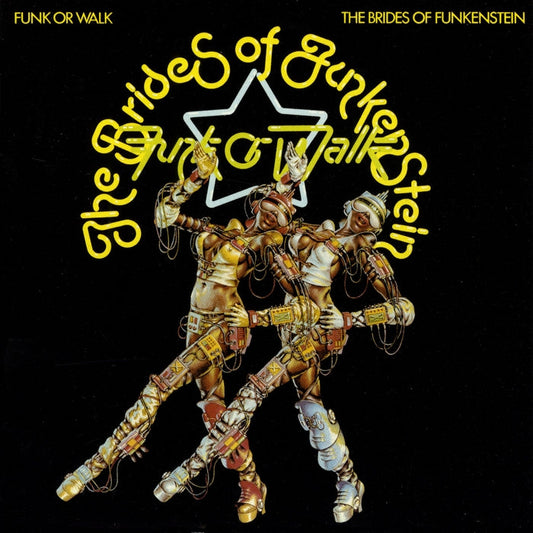Brides Of Funkenstein – Funk Or Walk