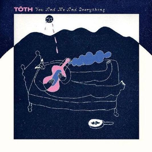 Tōth – You And Me And Everything