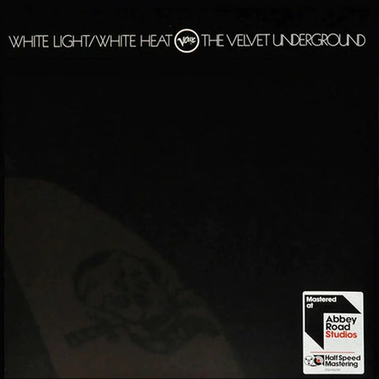 The Velvet Underground – White Light/White Heat (Abbey Road Half Speed Master)