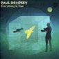 Paul Dempsey – Everything Is True (Limited Edition - Coloured Vinyl) (2xLP)