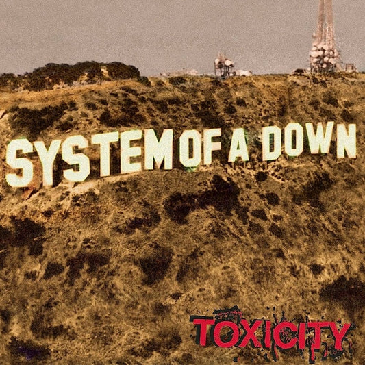 Toxicity – System Of A Down