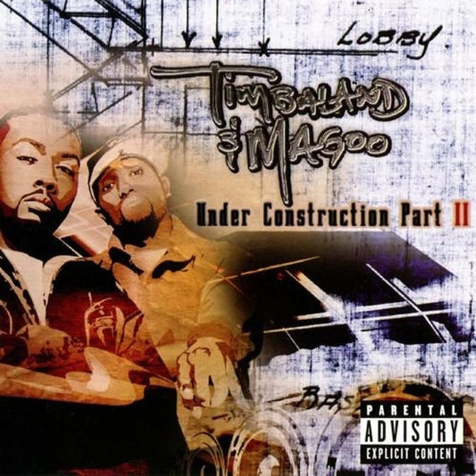 Timbaland & Magoo – Under Construction Part II