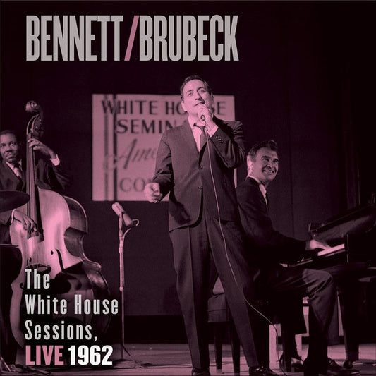 Tony Bennett, Dave Brubeck – The White House Sessions, Live 1962 (2xLP, IMPEX, 180g)