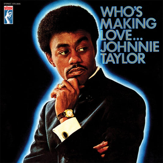 Johnnie Taylor – Who's Making Love (180g Vinyl LP)