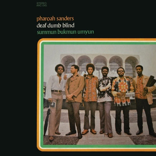 Pharoah Sanders – Summun Bukmun Umyun - Deaf Dumb Blind