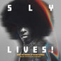 Sly & The Family Stone – Sly Lives! (AKA The Burden Of Black Genius) (2xLP)