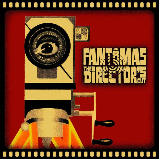 Fantômas – The Director's Cut